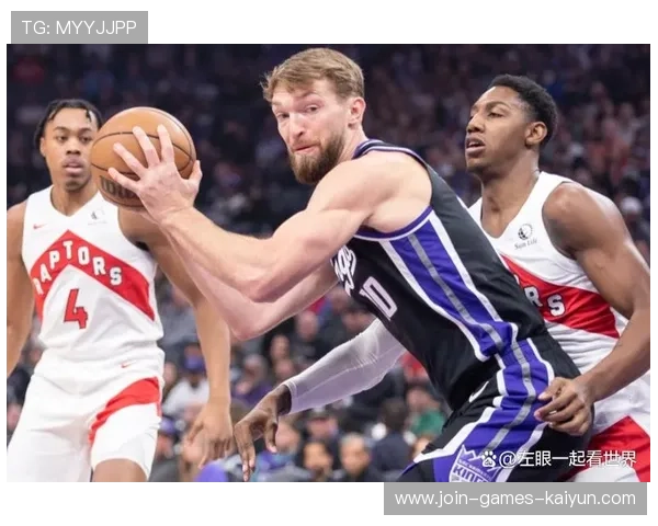 萨博尼斯中投开花,国王攻势持续发酵